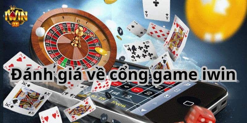 Đánh giá về cổng game iwin